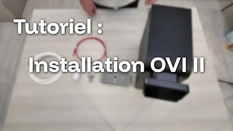 Comment installer votre OVI II ?