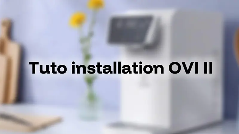 L’installation de votre OVI II